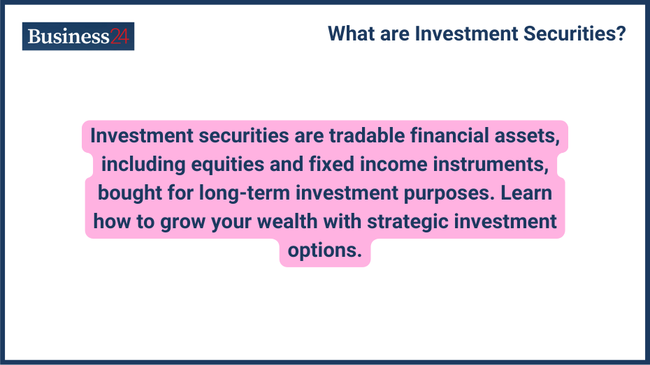 What are Investment Securities Definition