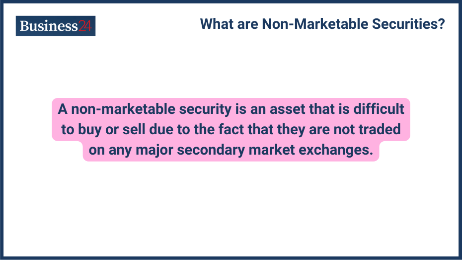 What are Non-Marketable Securities Definition