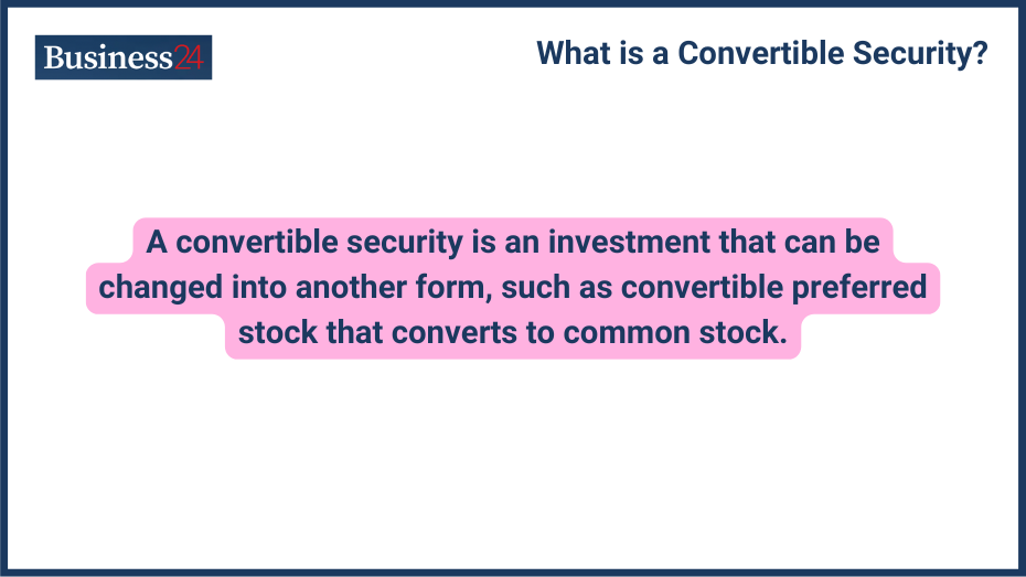 What is a Convertible Security Definition